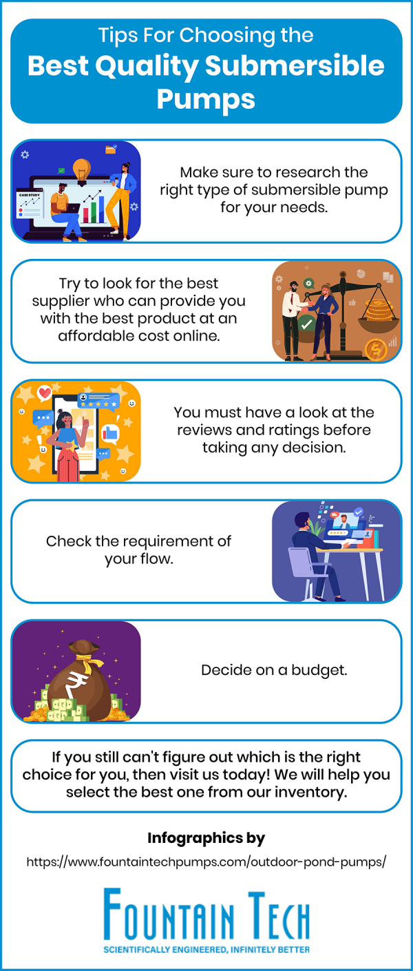 Tips For Choosing the Best Quality Submersible Pumps